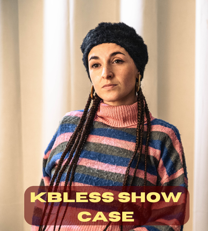 Kbless Show Case